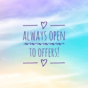 All Offers Welcome! 🤗